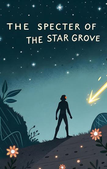 The Specter of the Star Grove